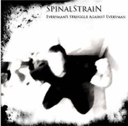 Spinalstrain : Everyman's Struggle Against Everyman